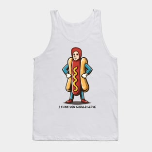 I Think You Should Leave // Hot Dog Meme Design Tank Top